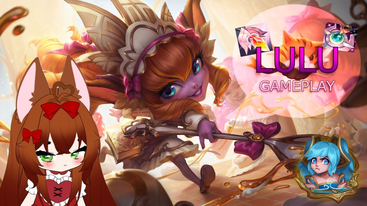 Lulu is BACK and MORE OP THAN EVER