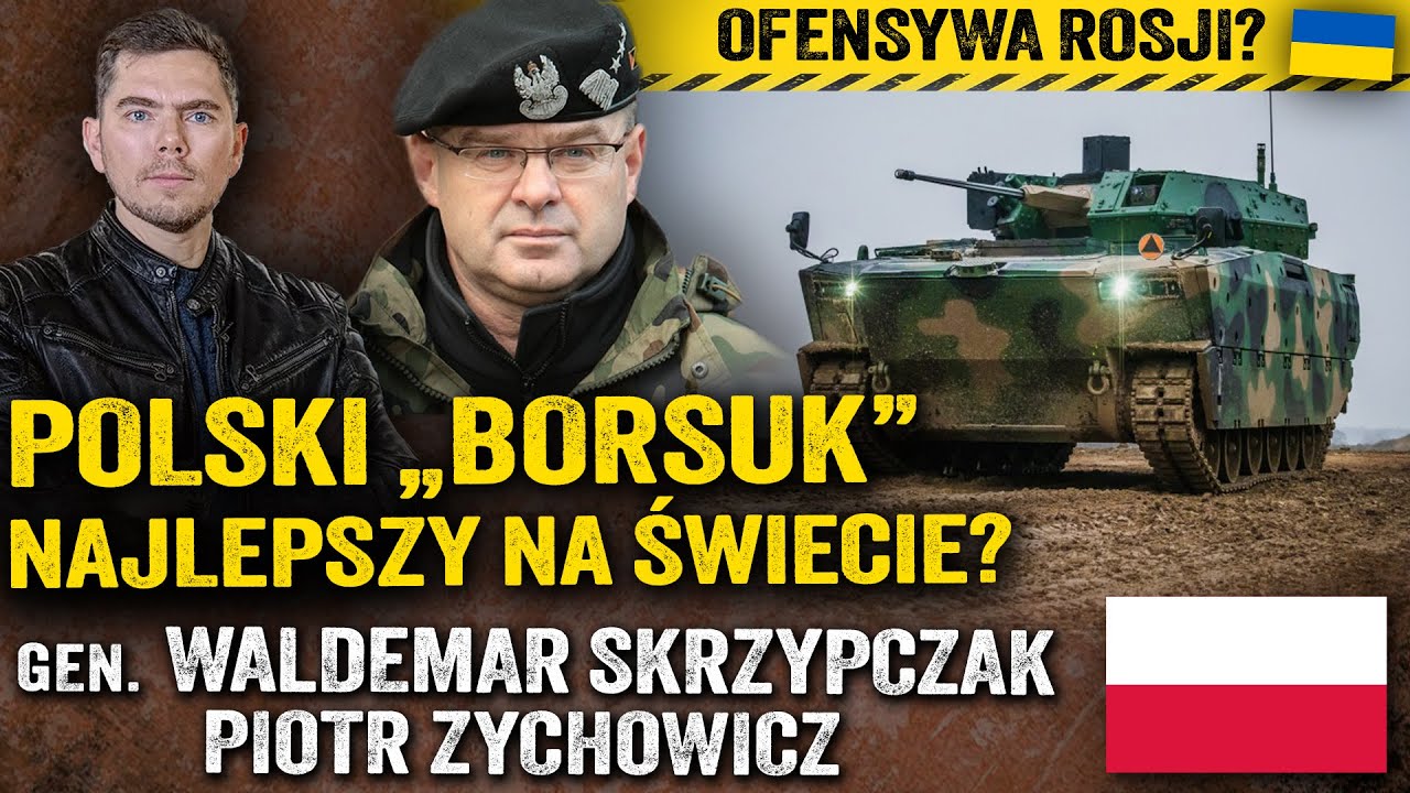 Mega sukces Polski! Jak Borsuk zmieni zdolności naszej armii? &mdash; gen. Waldemar Skrzypczak i Zychowicz