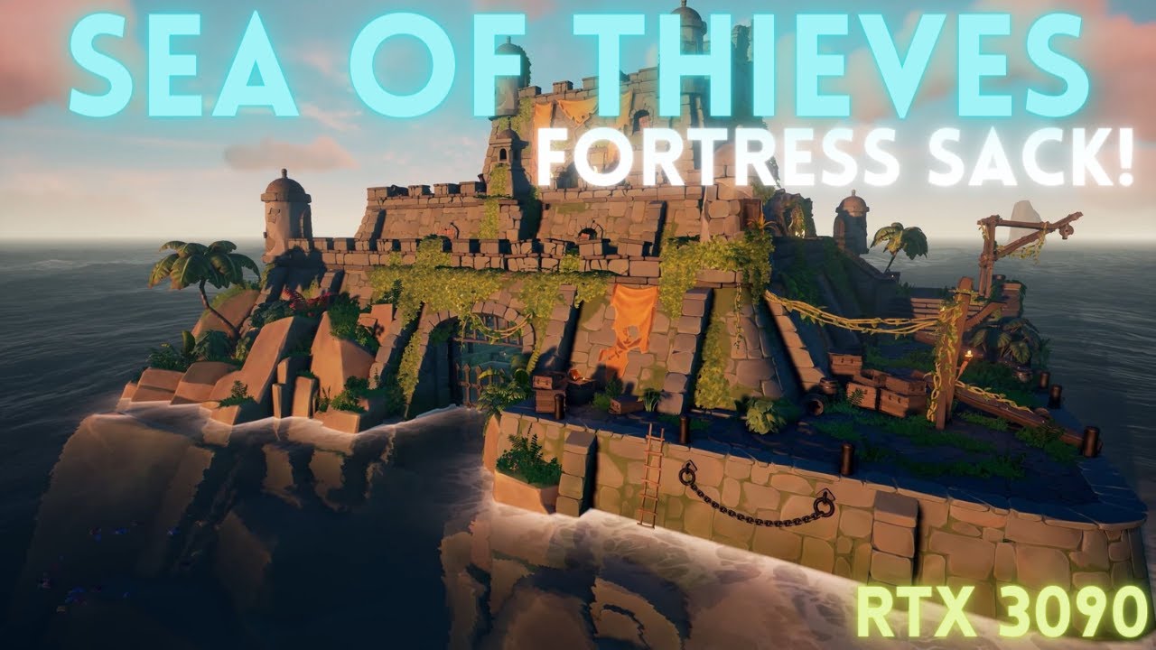 Sea of Thieves | Fortress Sack | 4K 3090 PC