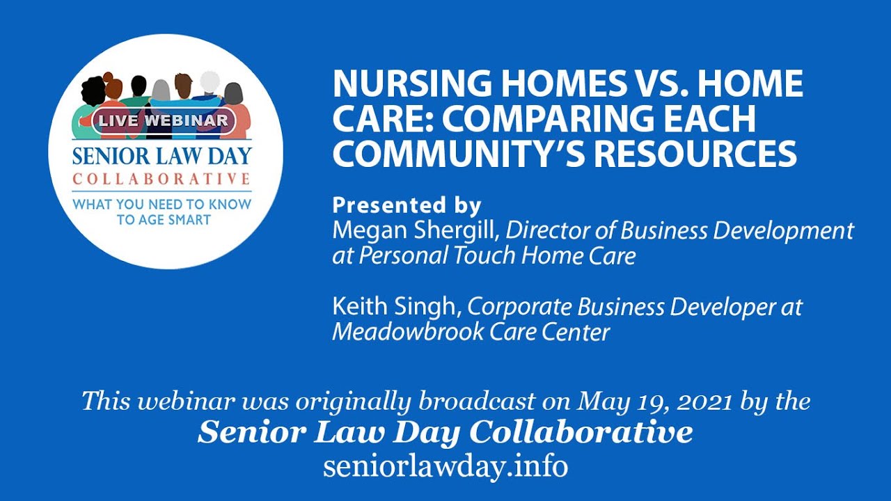 NURSING HOMES VS. HOME CARE; COMPARING EACH COMMUNITY'S RESOURCES