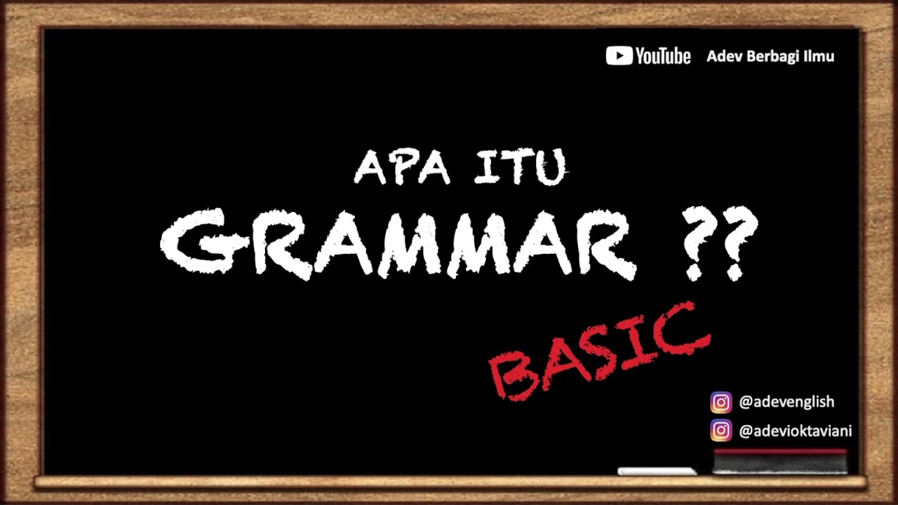 Grammar Dasar Untuk PEMULA - BASIC GRAMMAR