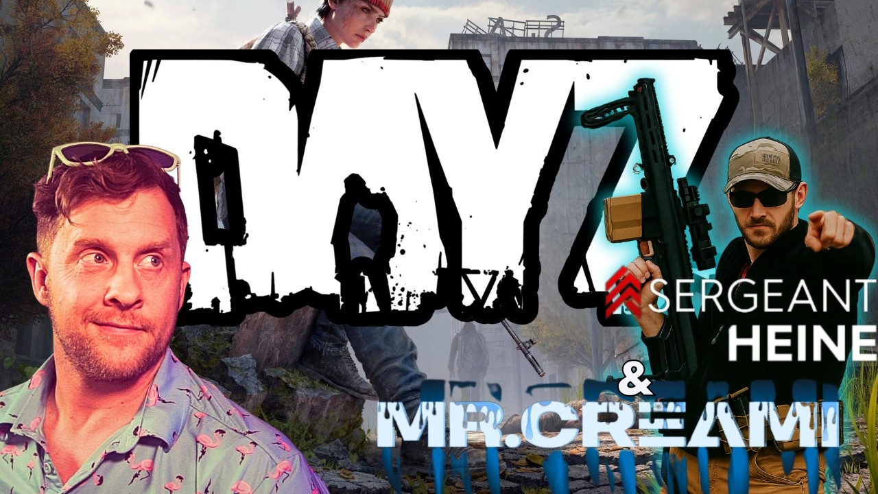 LIVE - DayZ with @SergeantHeine  and @mrcreami !