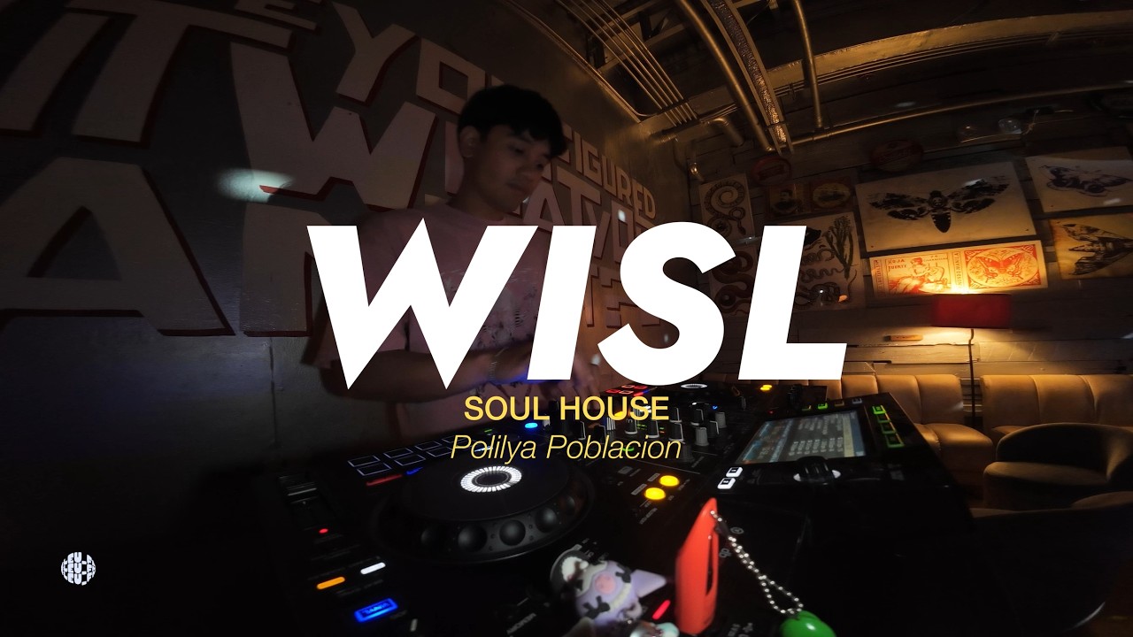 CHILL SOUL HOUSE SET | POLILYA POBLACION | WISL