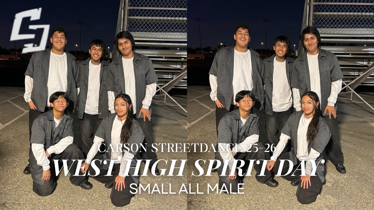 Carson Streetdance 25-26 | Small All Male @ West High Spirit Day 2026