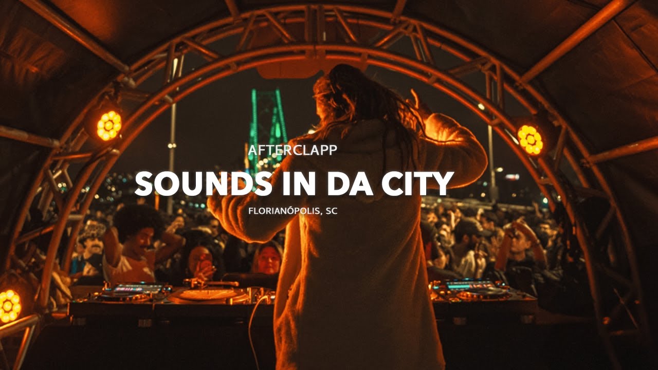 Afterclapp @ Sounds in da City (Florianópolis,SC) FULLSET
