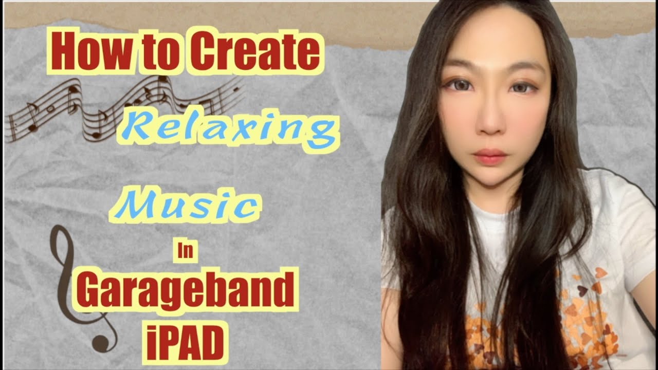 How to compose relaxing music in iPad with GarageBand iOS