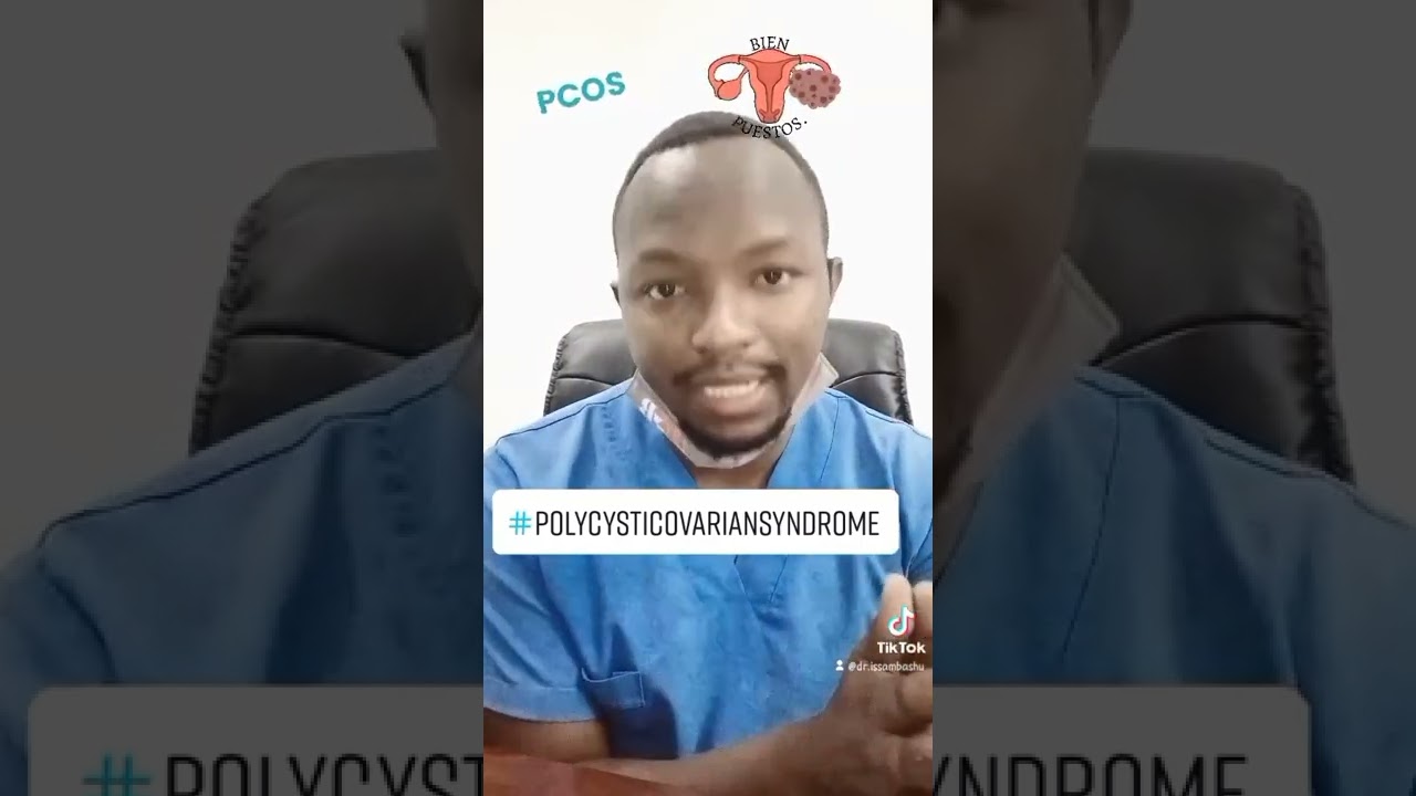 Dr. Issa Mbashu | PCOS - Polycystic ovarian syndrome. ugonjwa wa ovari ya Polycystic