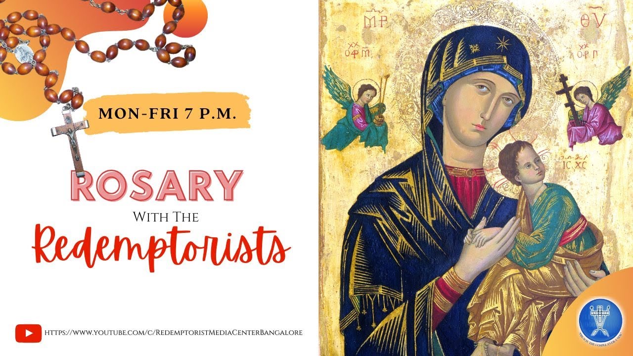 Monday, 22nd September 2025 - Rosary with the Redemptorists & Benediction @ 7.00PM IST