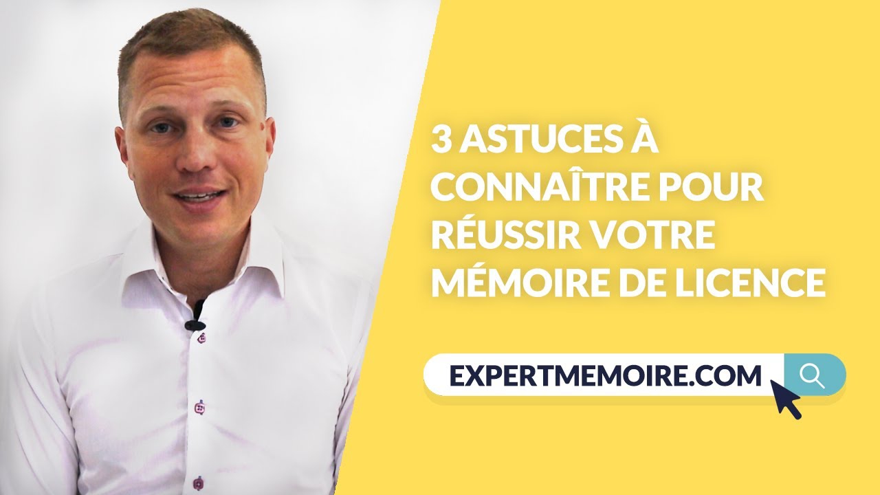 3 astuces à connaître pour réussir votre mémoire de Licence