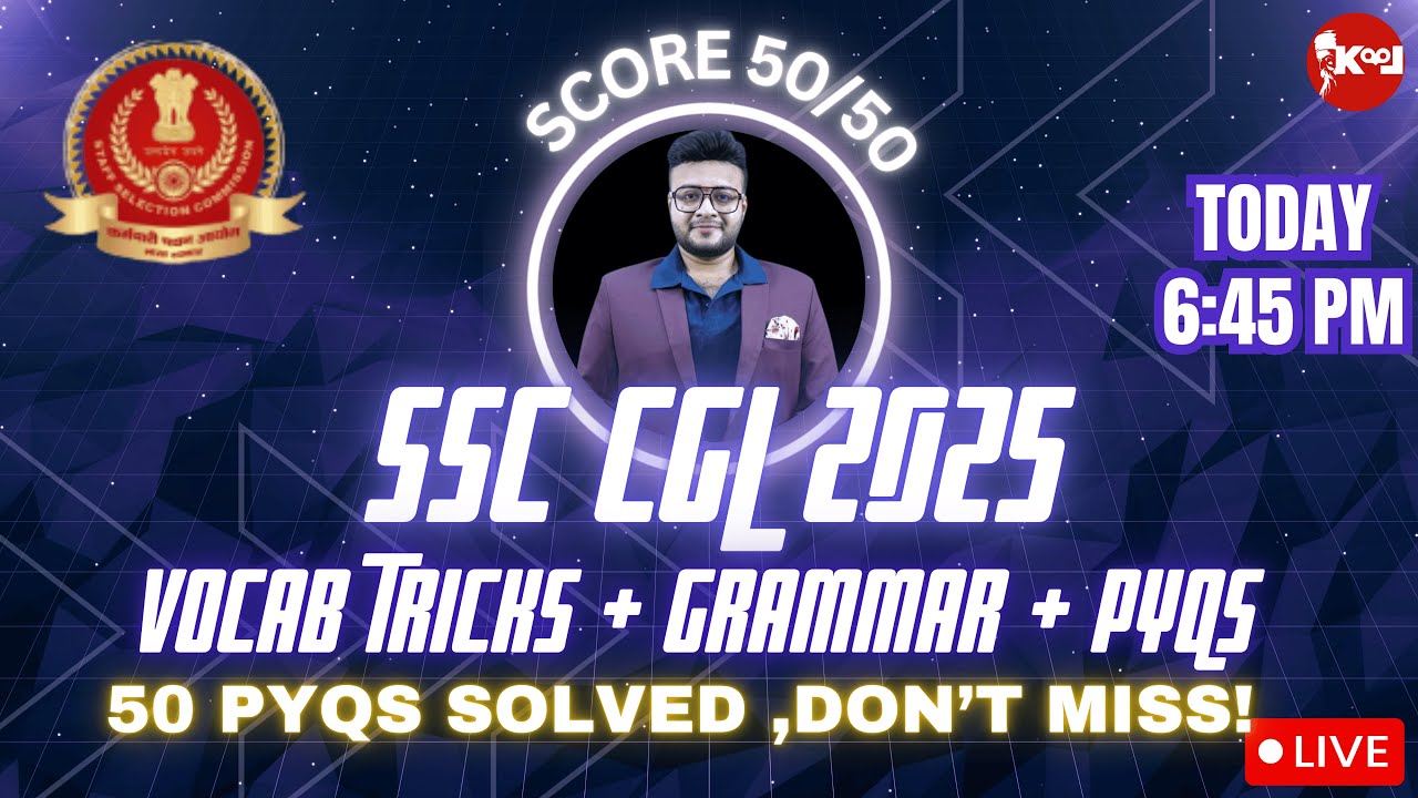 LIVE 🔴 SSC CGL 2025 English Class | 50 PYQs Solved, Vocab Tricks, Grammar Hacks | Score 50/50
