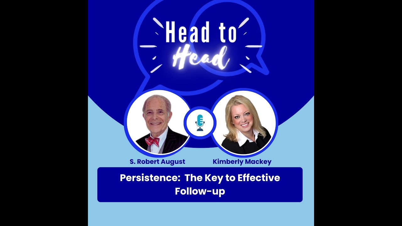 Head-to-Head Mini: Persistance: The Key to Effective Follow-up