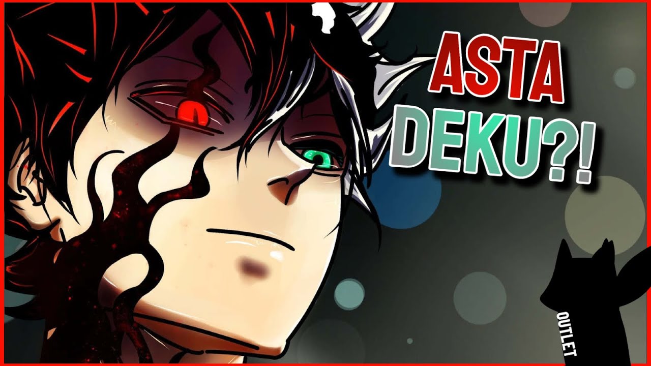 What if Deku had Asta's Powers | The Movie |
