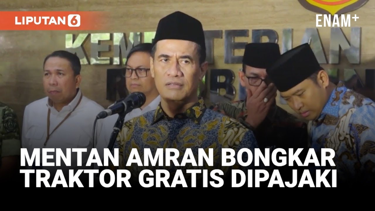 Dibongkar Mentan Amran Ada Oknum Ngaku Dirjen Pajaki Traktor Gratis Rp600 Juta | Liputan6