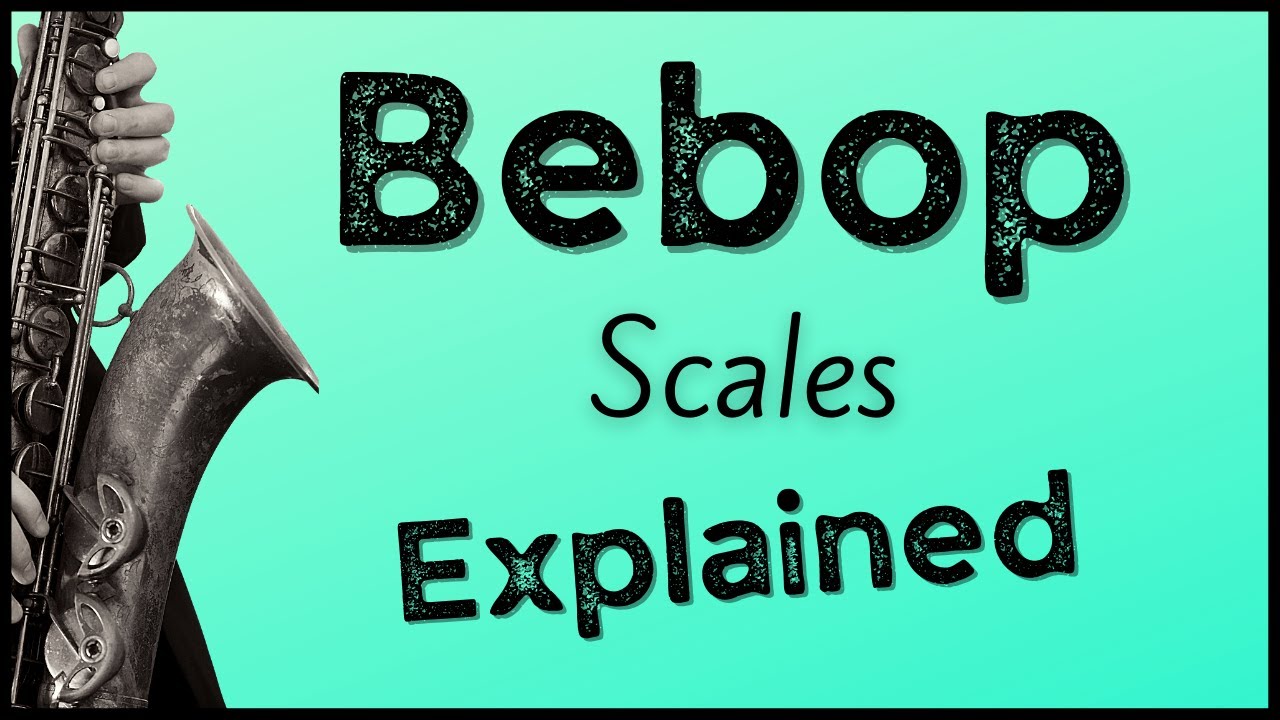 What are Bebop Scales?