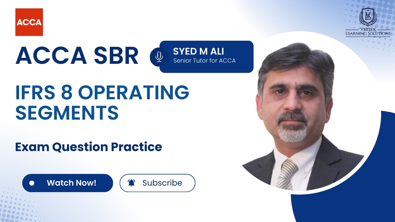ACCA SBR | Операционные сегменты IFRS 8 | Практика решения экзаменационных вопросов | Быстрый обзор