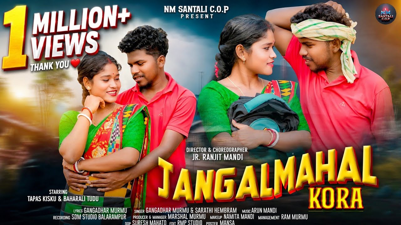 Jangalmahal Kora||New Santali Full Video Song 2026||Tapas&Baharali||Gangadhar&Sarathi||Jr.Ranjit 
