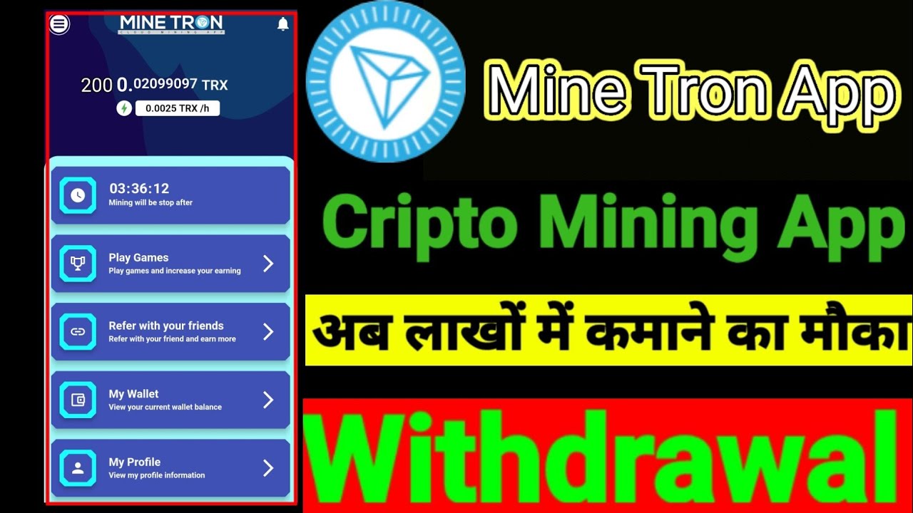 Mine Tron New || New Best Mobile Mining App 2022 || Withdraw Already Open | Big Profit crypto mining