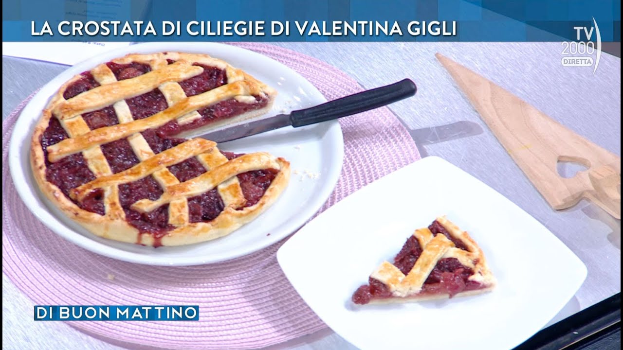 Di Buon Mattino (Tv2000) - La crostata di ciliegie di Valentina Gigli
