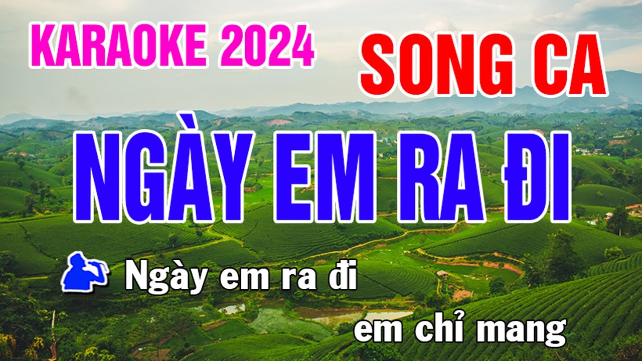 Ngày Em Ra Đi Karaoke Song Ca Nhạc Sống - Phối Mới Dễ Hát - Nhật Nguyễn