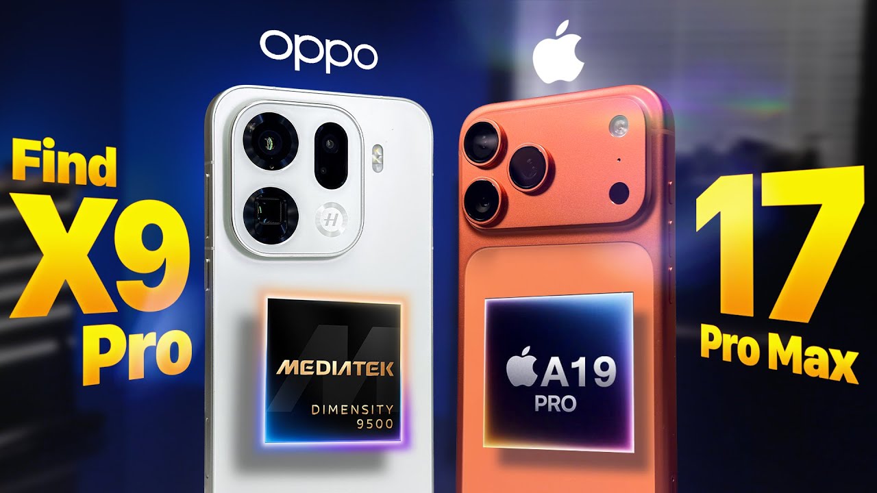 So Sành OPPO Find X9 Pro Và iPhone 17 Pro Max: “Bro” Với Nhau Cả Mà