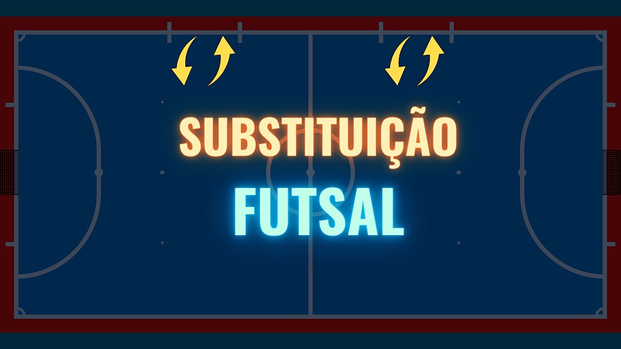 Substituição no Futsal