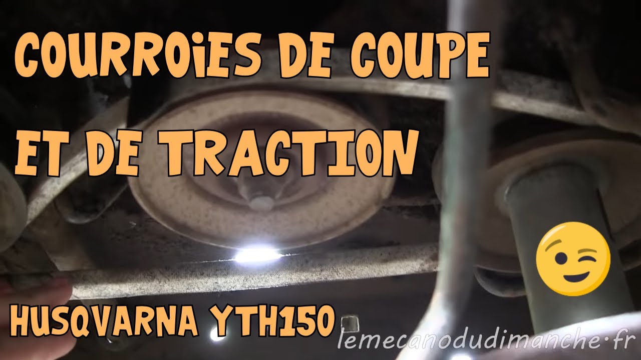 Tuto Husqvarna YTH150 #07 Courroies de coupe et de traction