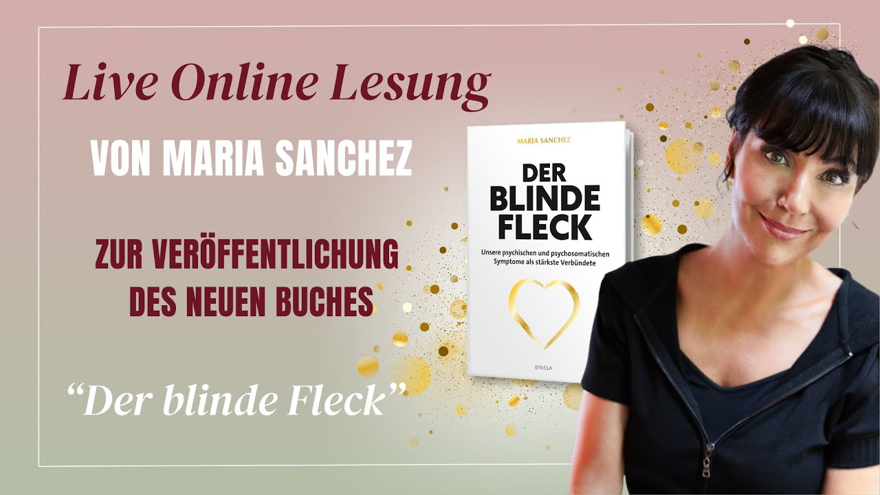 Live-Online-Lesung von Maria Sanchez zur Veröffentlichung ihres neuen Buches „Der blinde Fleck“