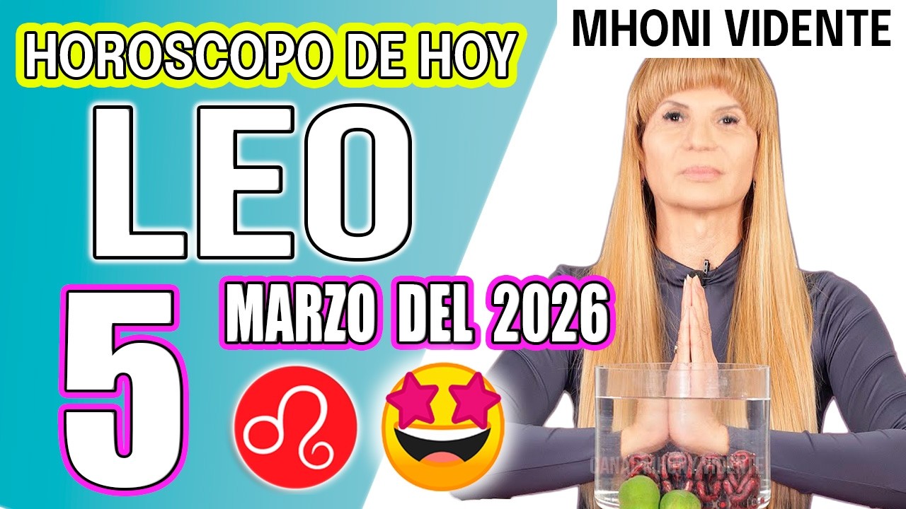 LEO ♌ 💸 ABUNDANCIA, ÉXITO Y SUERTE ENTRAN A TU VIDA 🔥HOROSCOPO De Hoy 5 de MARZO 2026 Mhoni Vidente