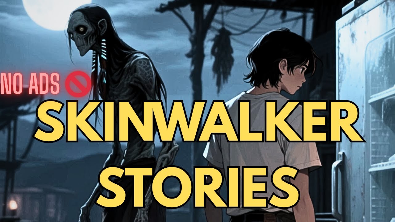 NO ADS ☠️ BEST Skinwalker Stories to Fall Asleep to | Creepypasta Scary Skinwalker Stories