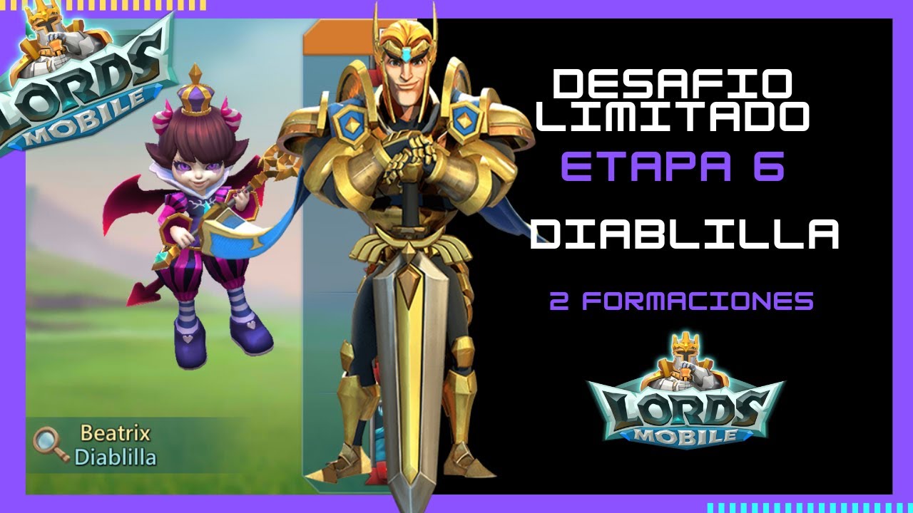 🔥💥 DESAFÍO LIMITADO DUELO DE BROMAS / ETAPA 6 DIABLILLA BEATRIX - 2024 F2P LORDS MOBILE ES