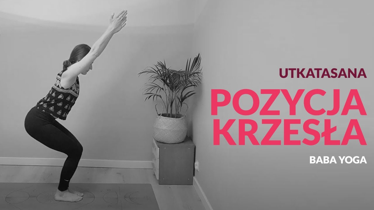 Utkatasana | Pozycja krzesła |  Joga w Twoim domu