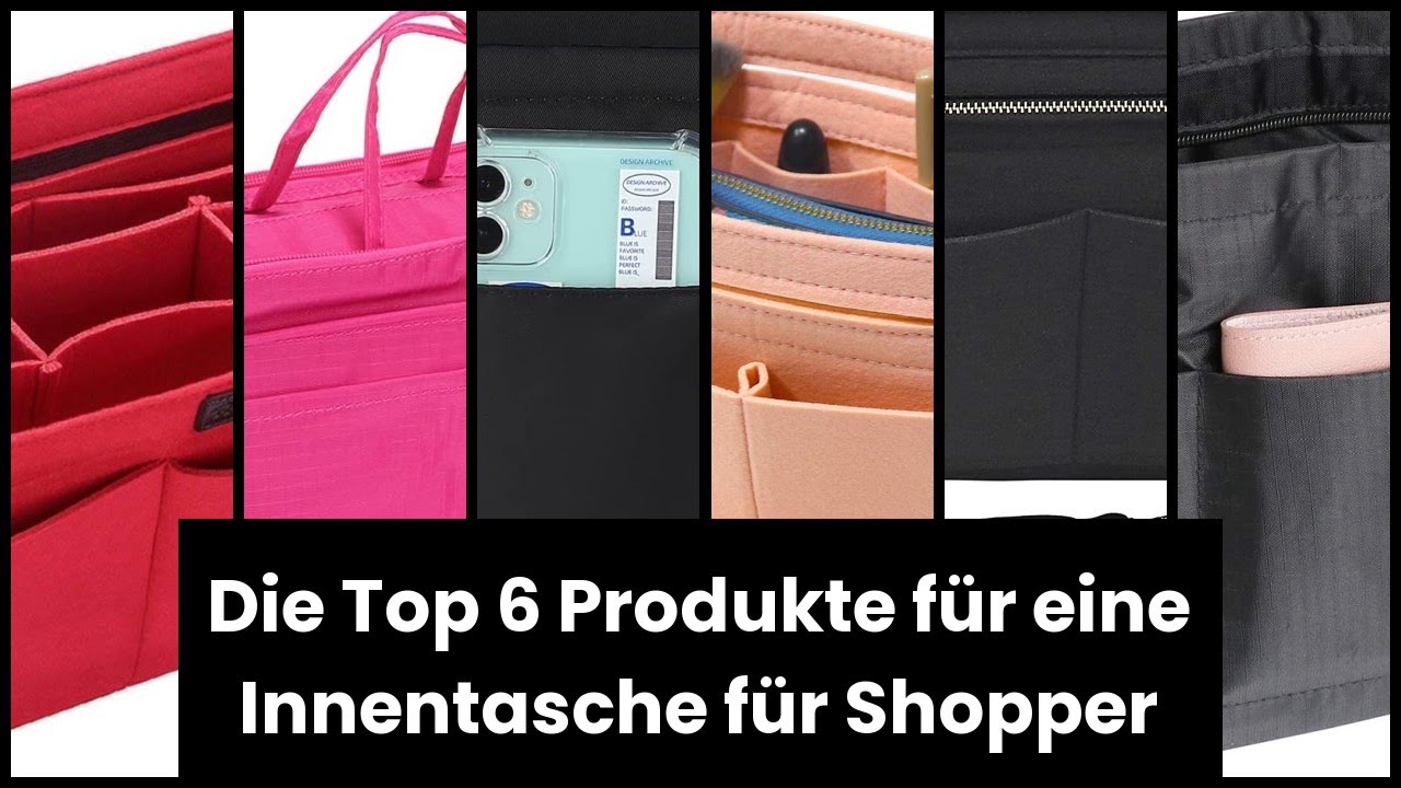 INNENTASCHE F&Uuml;R SHOPPER: Die Top 6 Produkte f&uuml;r eine Innentasche f&uuml;r Shopper