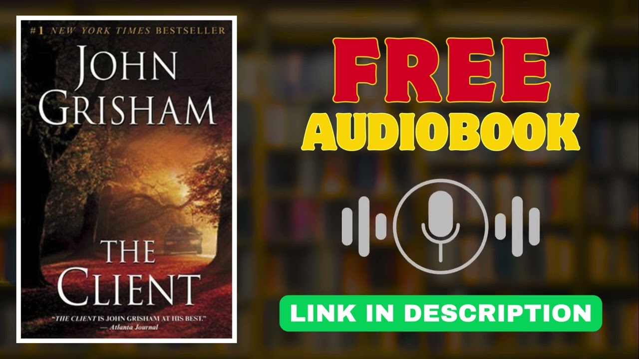 The Client by John Grisham | Gripping Legal Thriller Audiobook