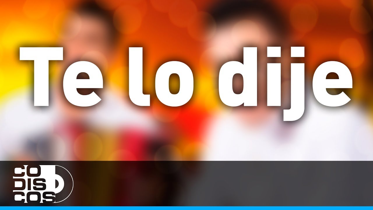 Te Lo Dije, Churo D&iacute;az Y Elias Mendoza - Audio