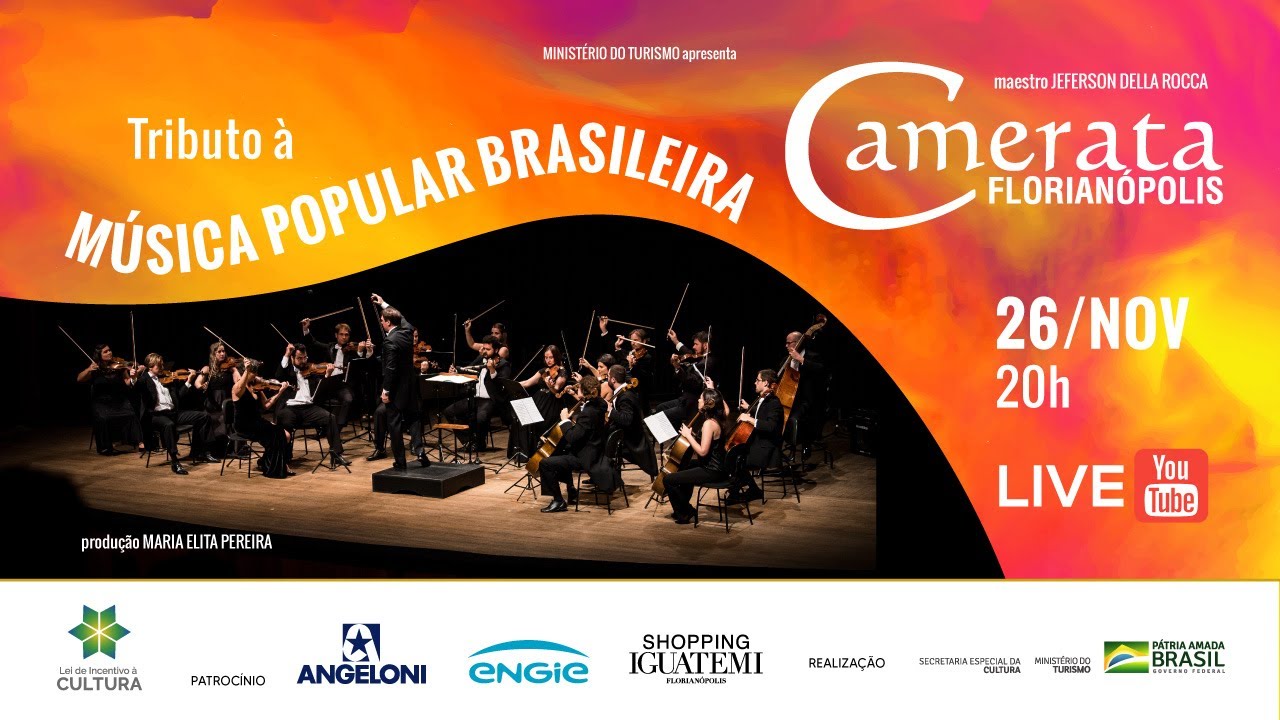 LIVE - Tributo &agrave; M&uacute;sica Popular Brasileira - CAMERATA FLORIAN&Oacute;POLIS