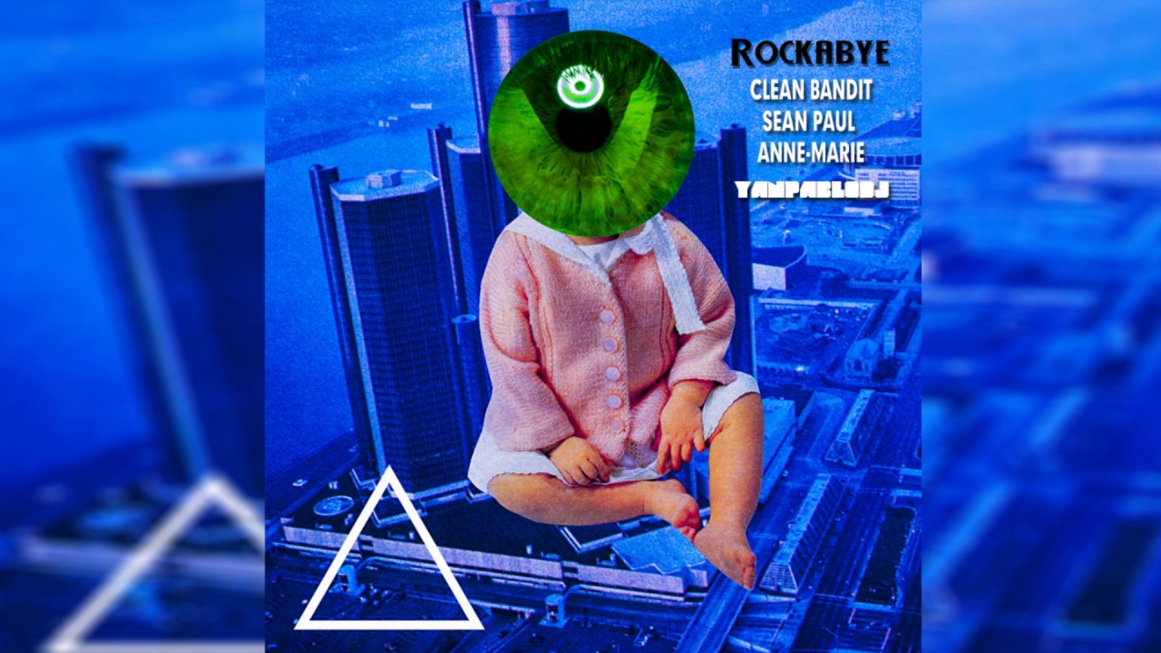 Yan Pablo DJ feat. Clean Bandit, Sean Paul e Anne-Marie - Rockabye [ Funk Remix ]