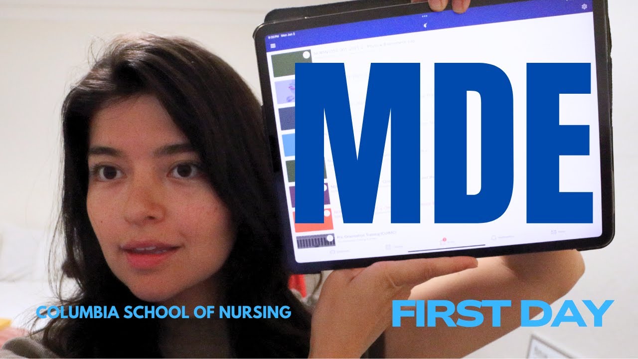 Columbia MDE | First Day of Nursing School