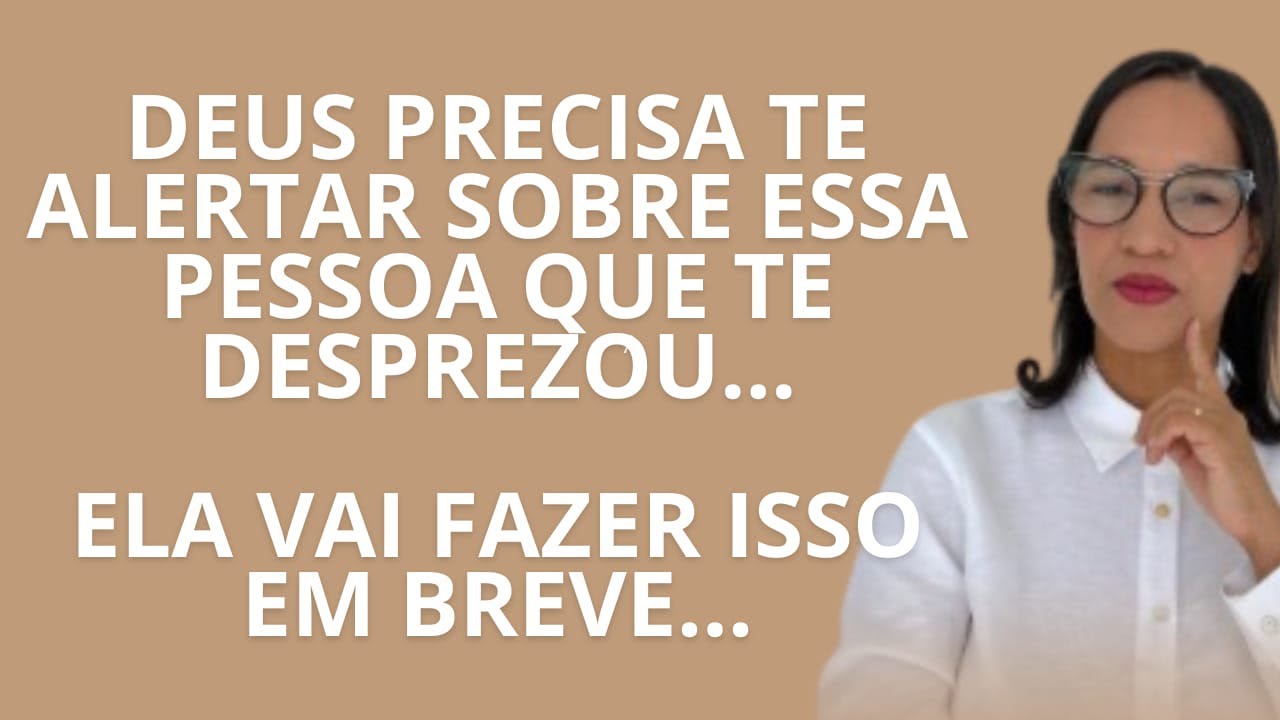 AO VIVO: Deus quer te alertar sobre essa pessoa que te desprezou, ela vai fazer isso em breve.
