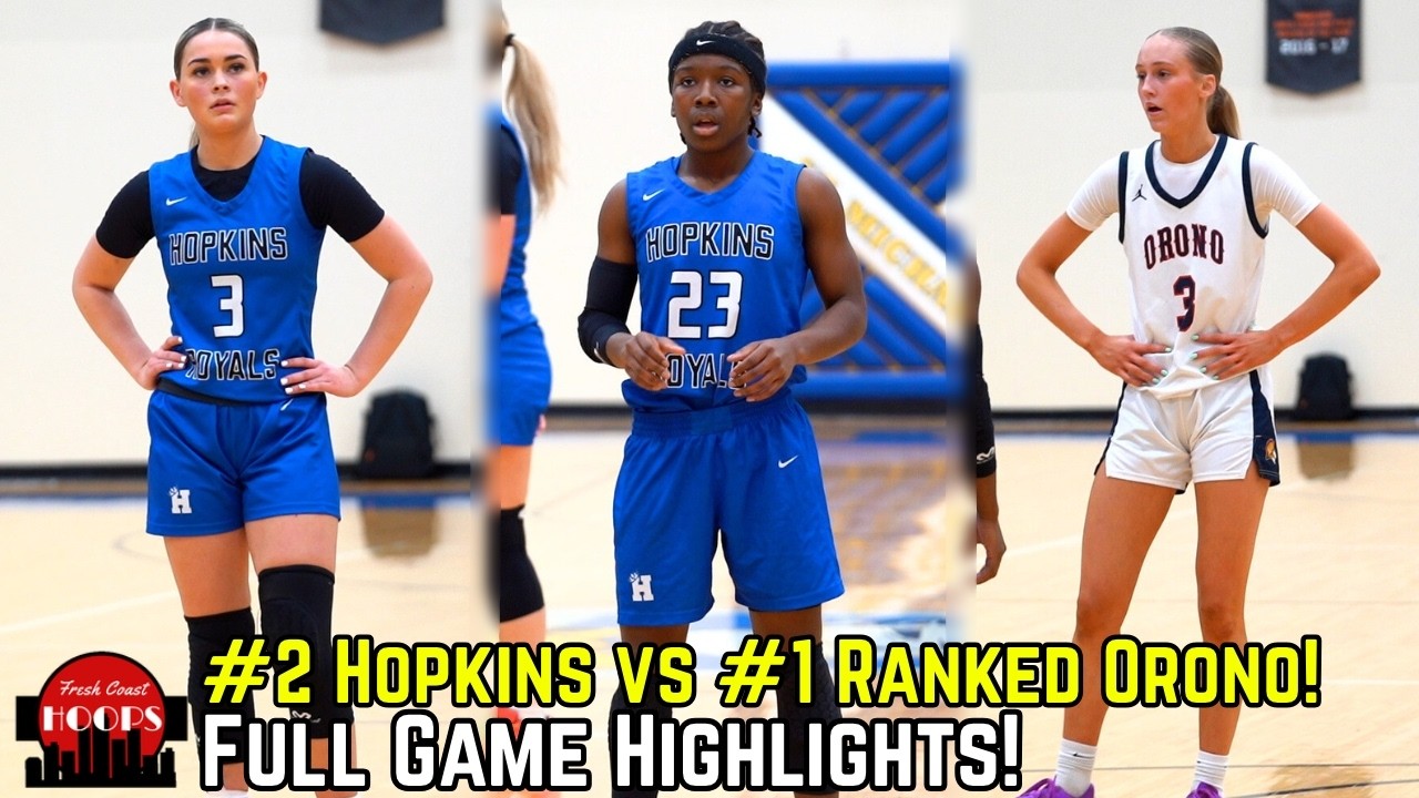 Hopkins Goes At #1 Ranked Orono In LOADED Girls Basketball Matchup!
