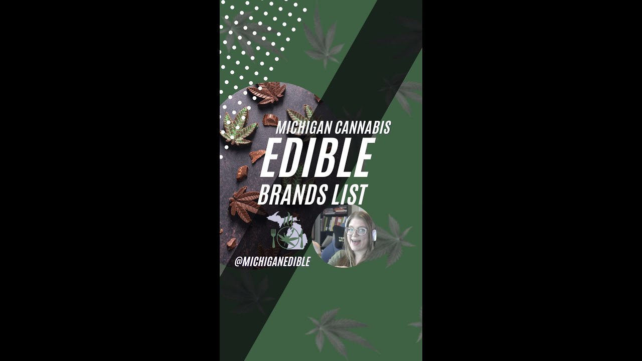 Michigan Cannabis Edible Brands List | Michigan-Edibles.com