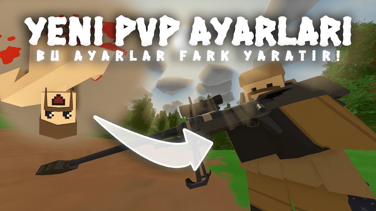 EN GÜNCEL PVP AYARLARIM(BU AYARLAR FARK YARATIR)! - UNTURNED SURVİVAL