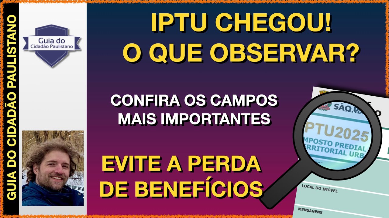 IPTU 2025 CHEGOU! EVITE A PERDA DE BENEF&Iacute;CIOS. APRENDA A CONFERIR SEU IMPOSTO
