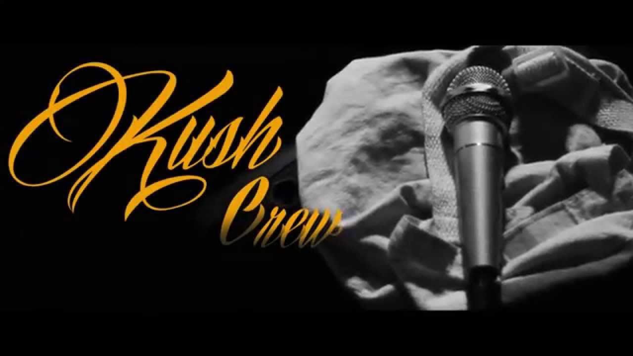 Kush Crew