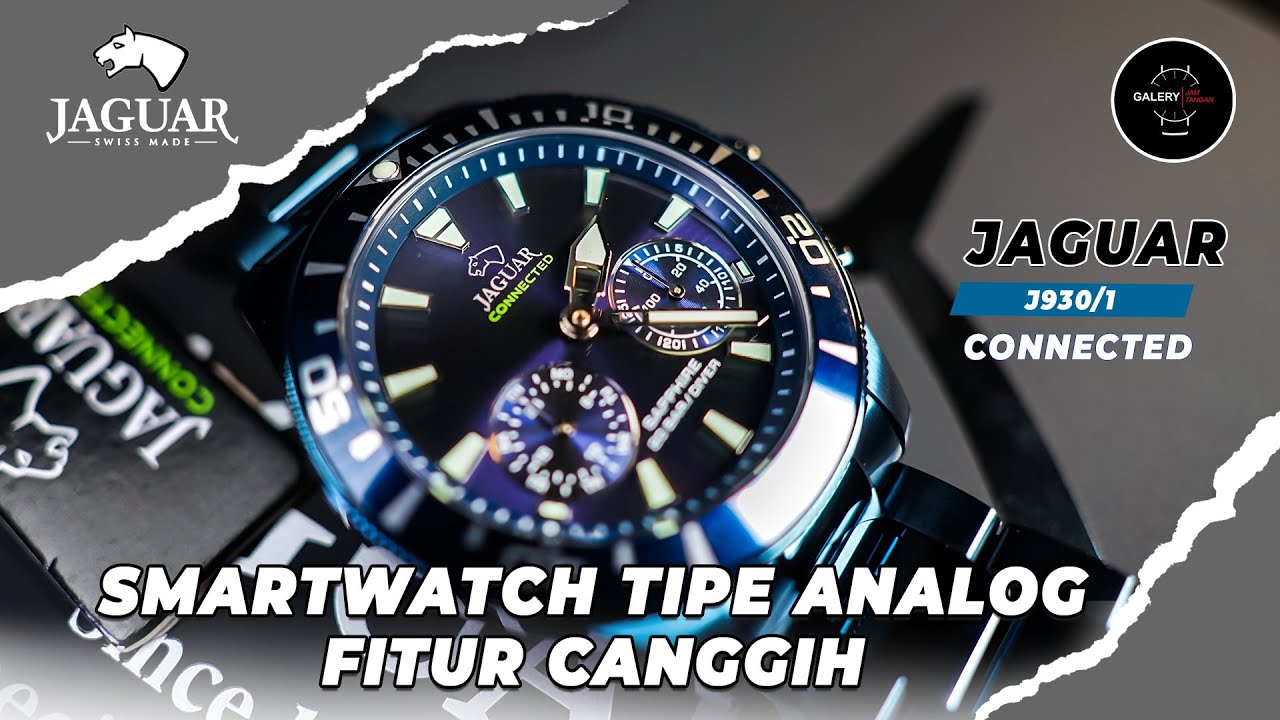REVIEW JAM TANGAN JAGUAR J930/1 HYBRID CONNECTED - GALERY JAM TANGAN