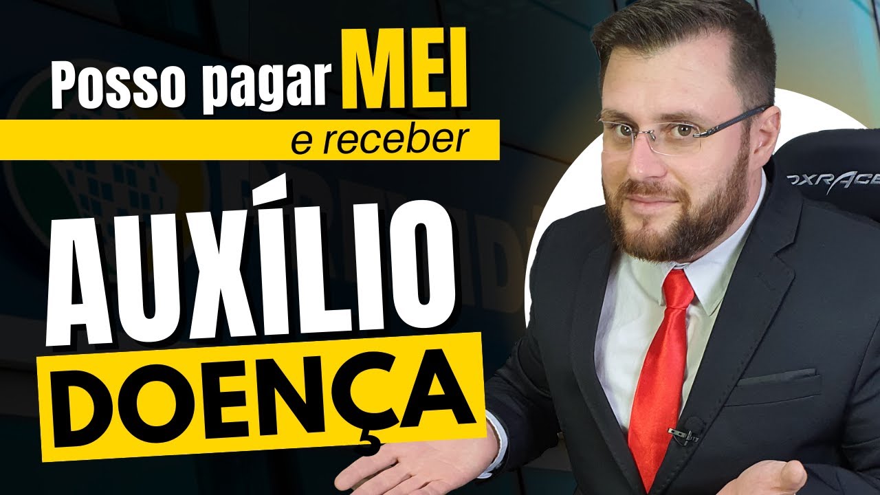 POSSO PAGAR O MEI E RECEBER AUX&Iacute;LIO DOEN&Ccedil;A?