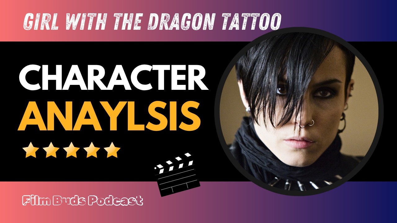 Lisbeth Salander Analysis: Breaking Down The Girl With The Dragon Tattoo