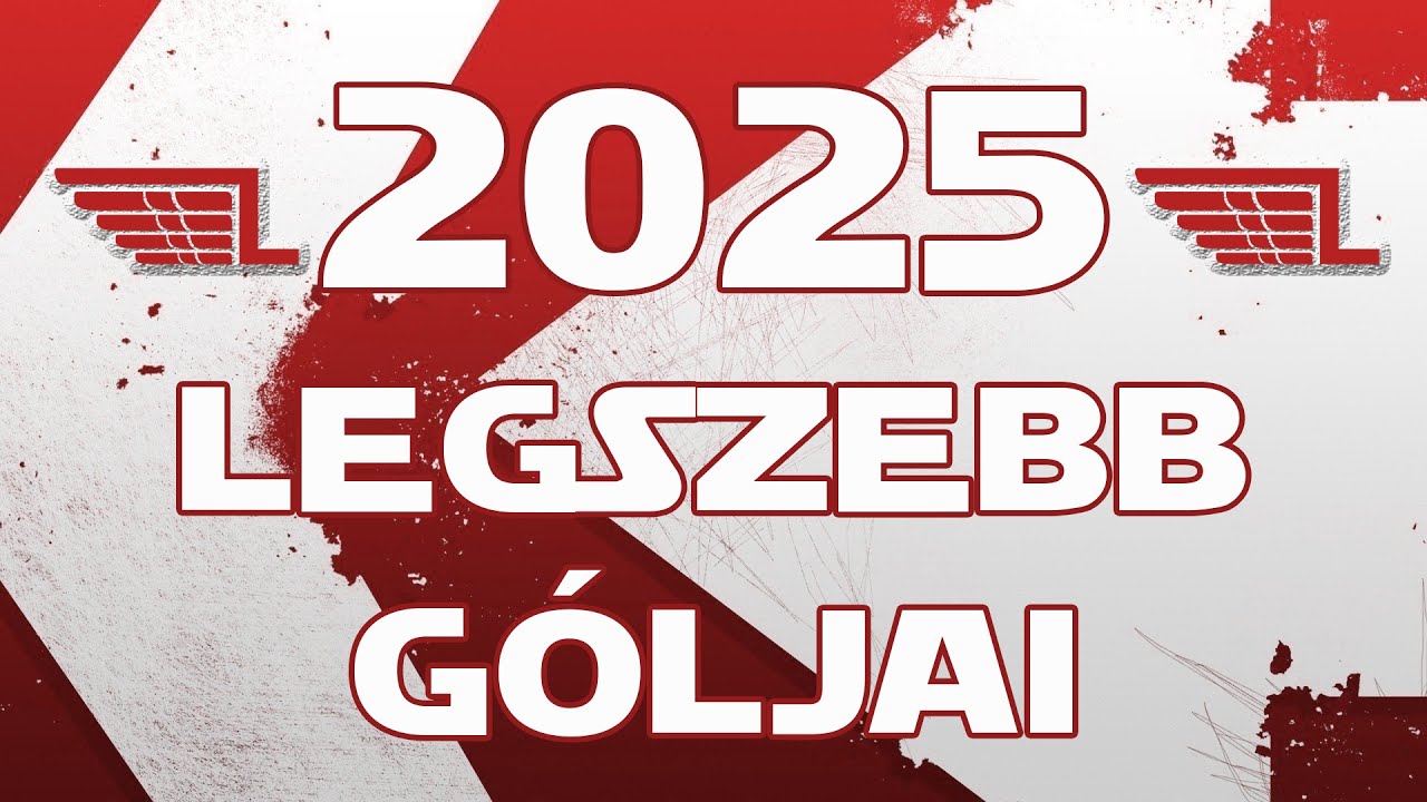 2025 legszebb góljai