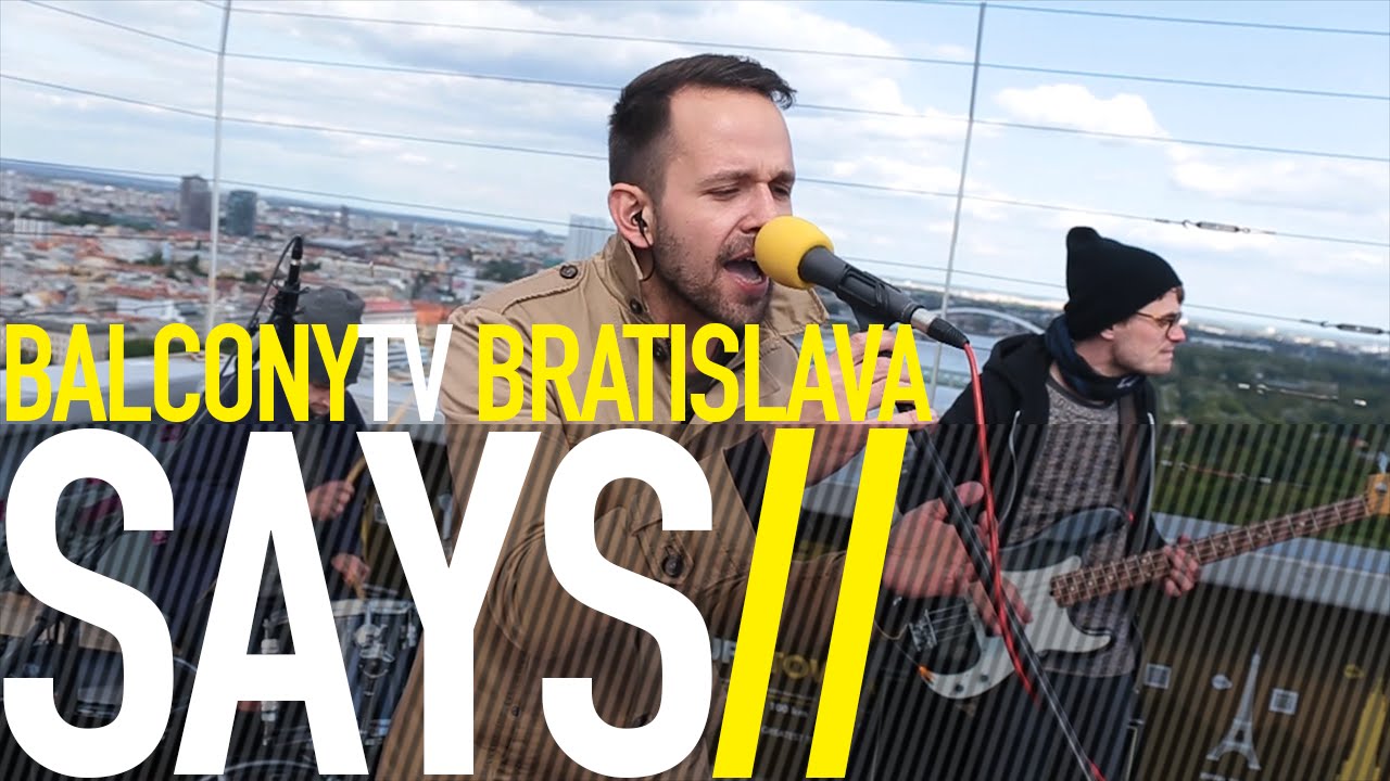 SAYS - SILHOUETTES (BalconyTV)