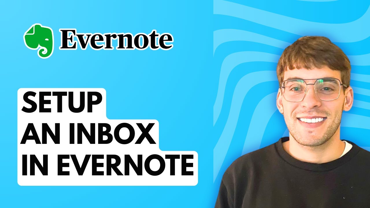 How to Setup an Inbox in Evernote [2026 Full Guide]