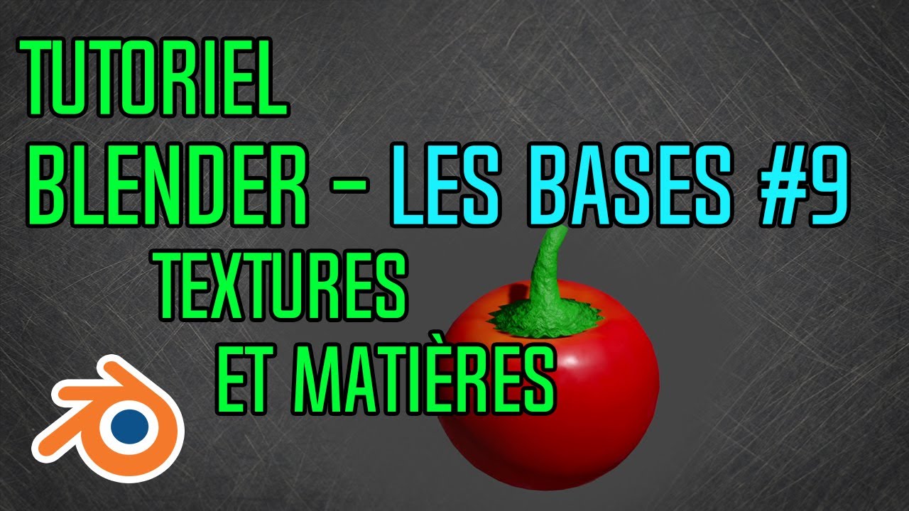 Tuto – Les Bases #9 – Textures et Matières (Blender - Novice)
